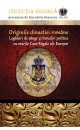 Originile dinastiei române. Legături de sânge și înrudiri politice cu marile Case Regale ale Europei
